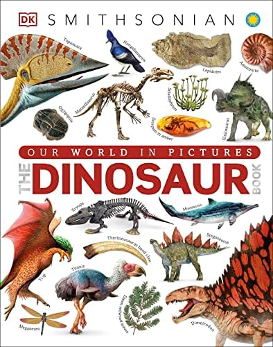 The Dinosaurs Book (DK Our World in Pictures): DK: 9780744081473